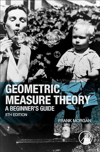 Geometric Measure Theory A Beginner's Guide 5th
