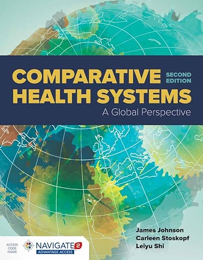 Comparative Health Systems A Global Perspective 2nd