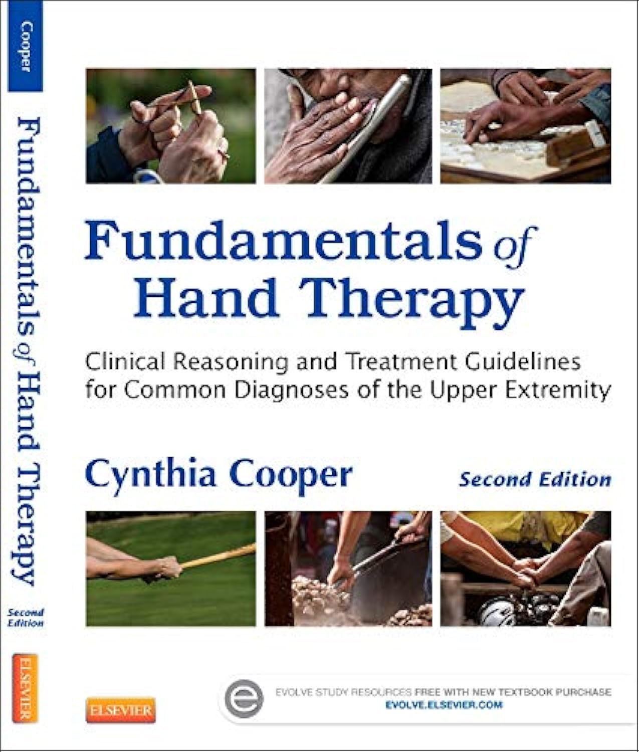 Fundamentals of Hand Therapy Clinical Reasoning and Treatment Guidelines 2nd Edition