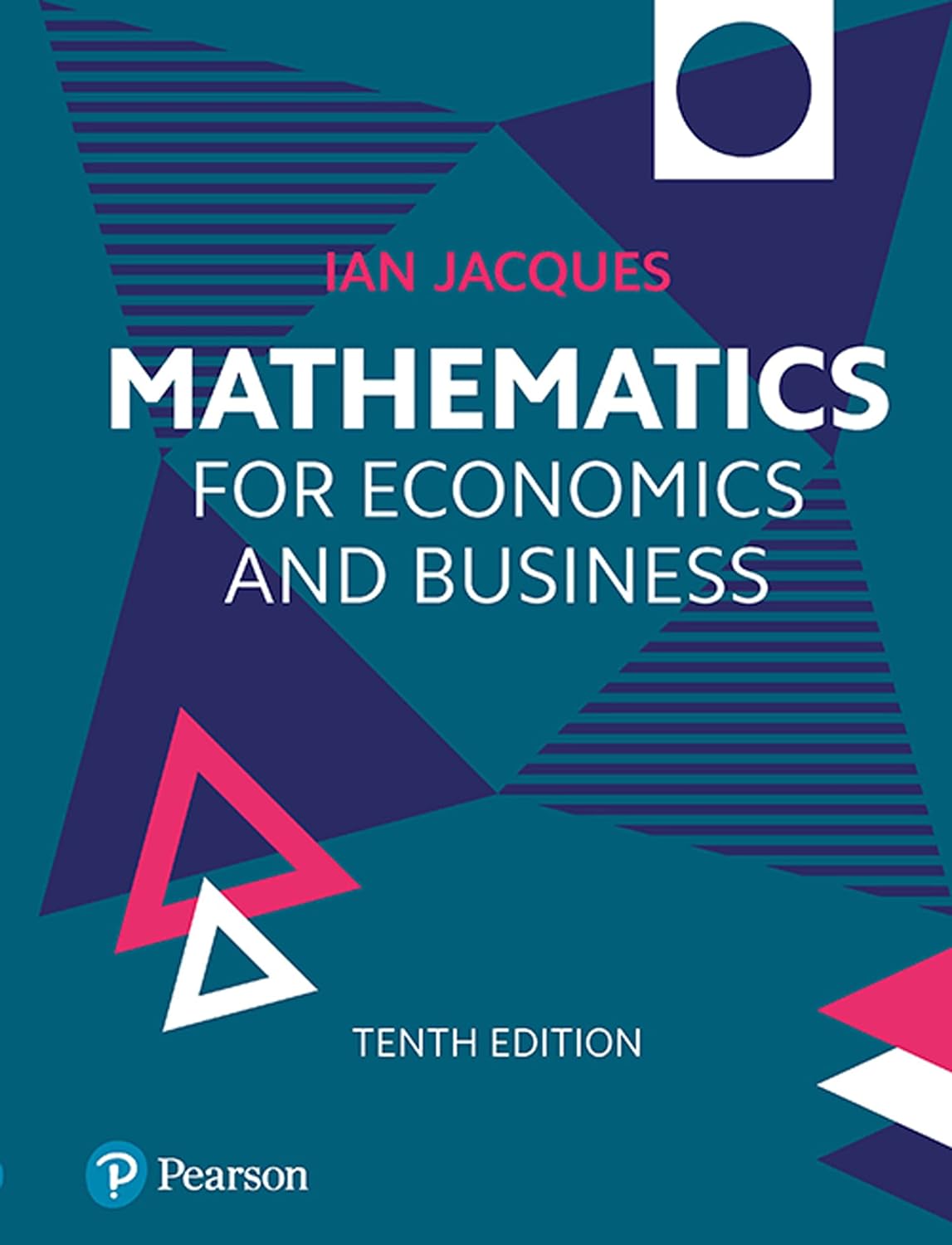 Mathematics for Economics and Business 10th Edition by Ian Jacques