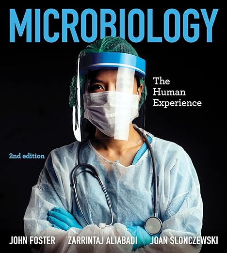 Microbiology The Human Experience 2nd Edition by John W. Foster
