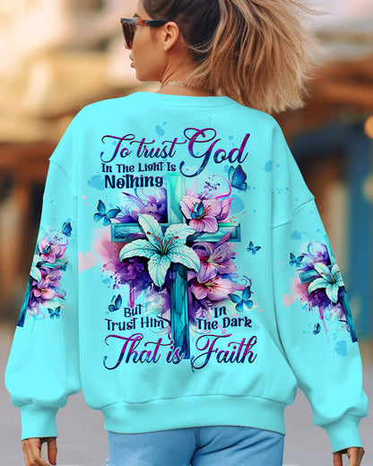 Trust Him In The Dark That Is Faith Women's All Over Print Shirt - Tltw0609234