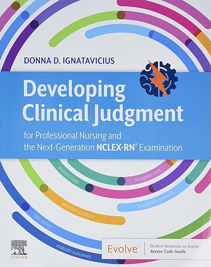 Developing Clinical Judgment for Professional Nursing and the Next-Generation NCLEX-RN? Examination