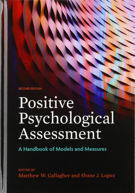 Positive Psychological Assessment A Handbook of Models and Measures 2e 2nd Edition