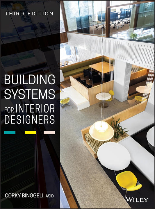 Building Systems for Interior Designers 3rd Edition by Corky Binggeli