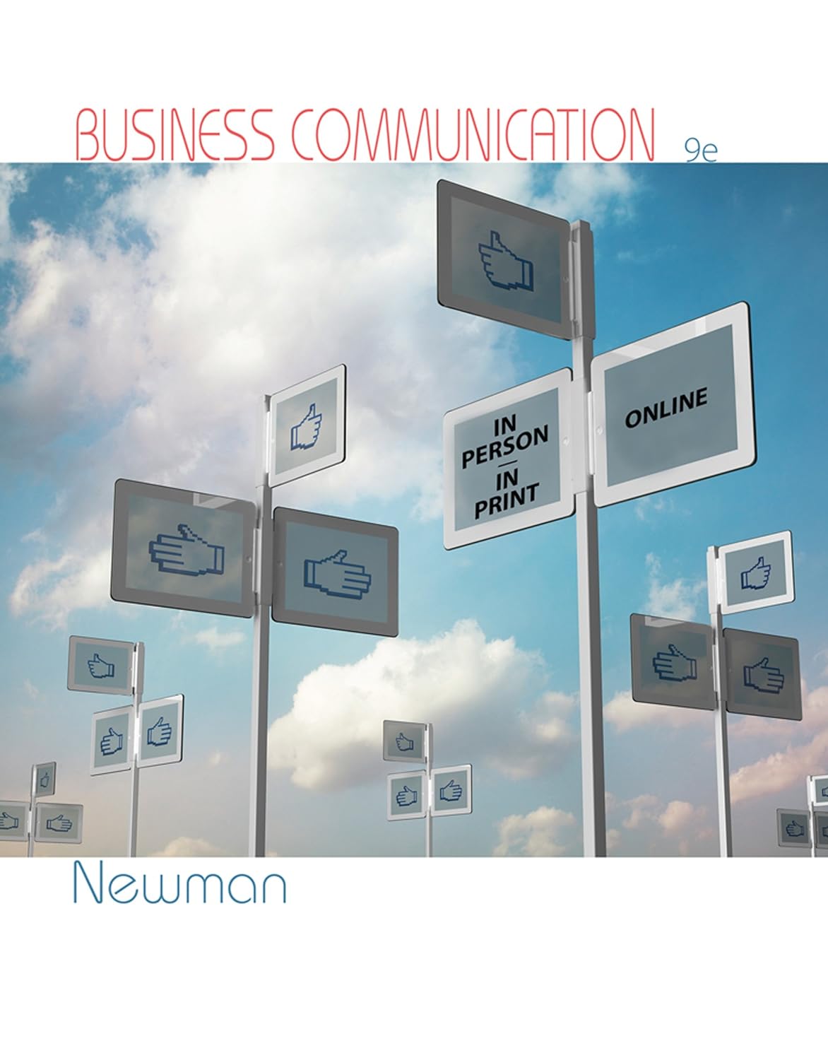 Business Communication In Person, In Print, Online 9th - Amy Newman