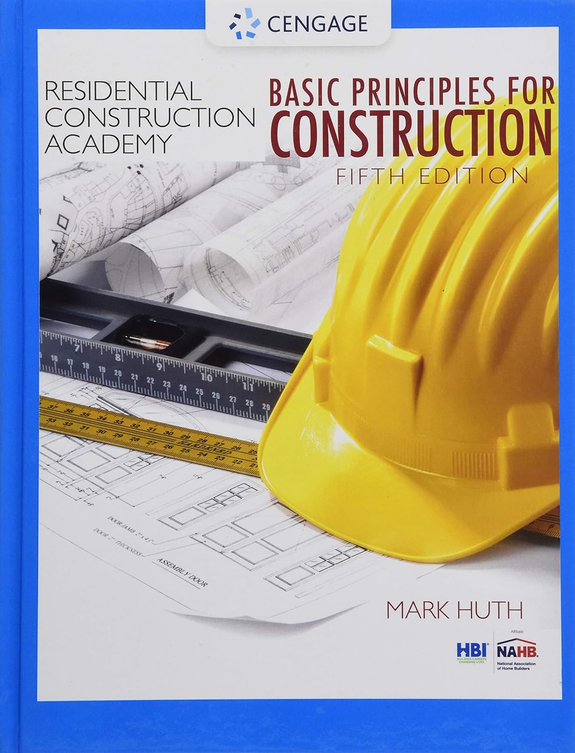 Residential Construction Academy Basic Principles for Construction,5th Edition