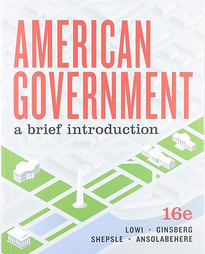 American Government A Brief Introduction 16th Edition