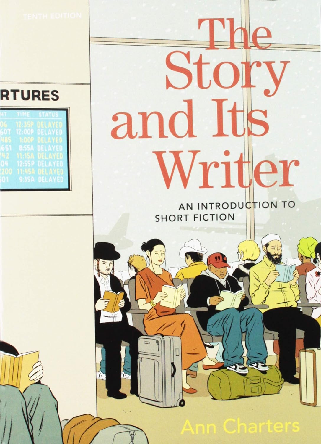 The Story and Its Writer An Introduction to Short Fiction 10th Edition