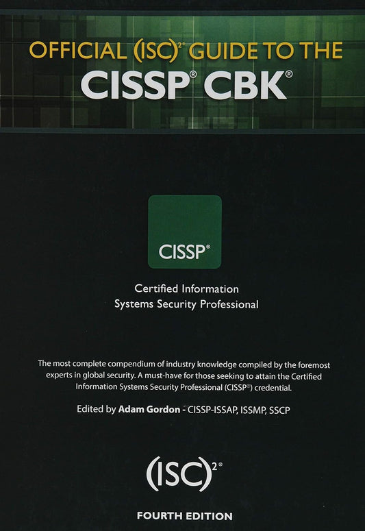 Official (ISC)2 Guide to the CISSP CBK, Fourth 4th Edition