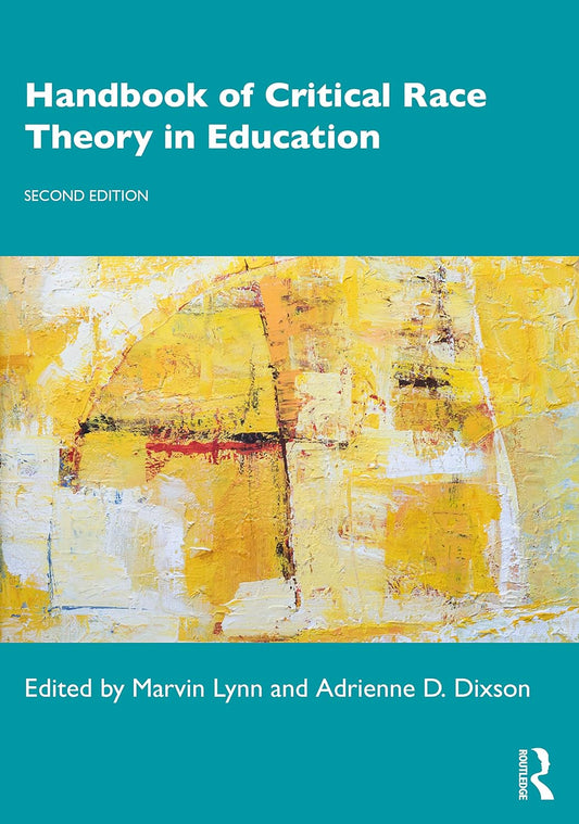 Handbook of Critical Race Theory in Education 2nd