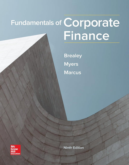 Fundamentals of Corporate Finance 9th Edition by Richard Brealey