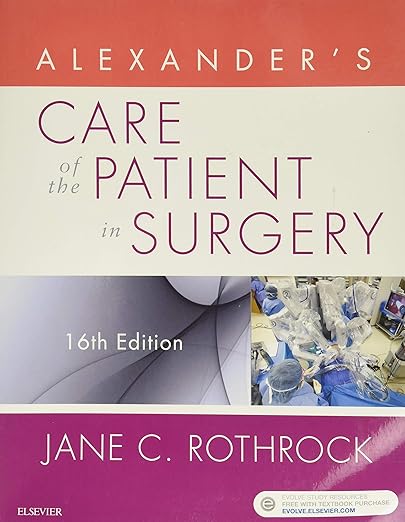 Alexander's Care of the Patient in Surgery 16th Edition