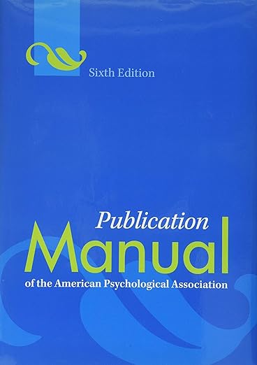 Publication Manual of the American Psychological Association 6th Edition