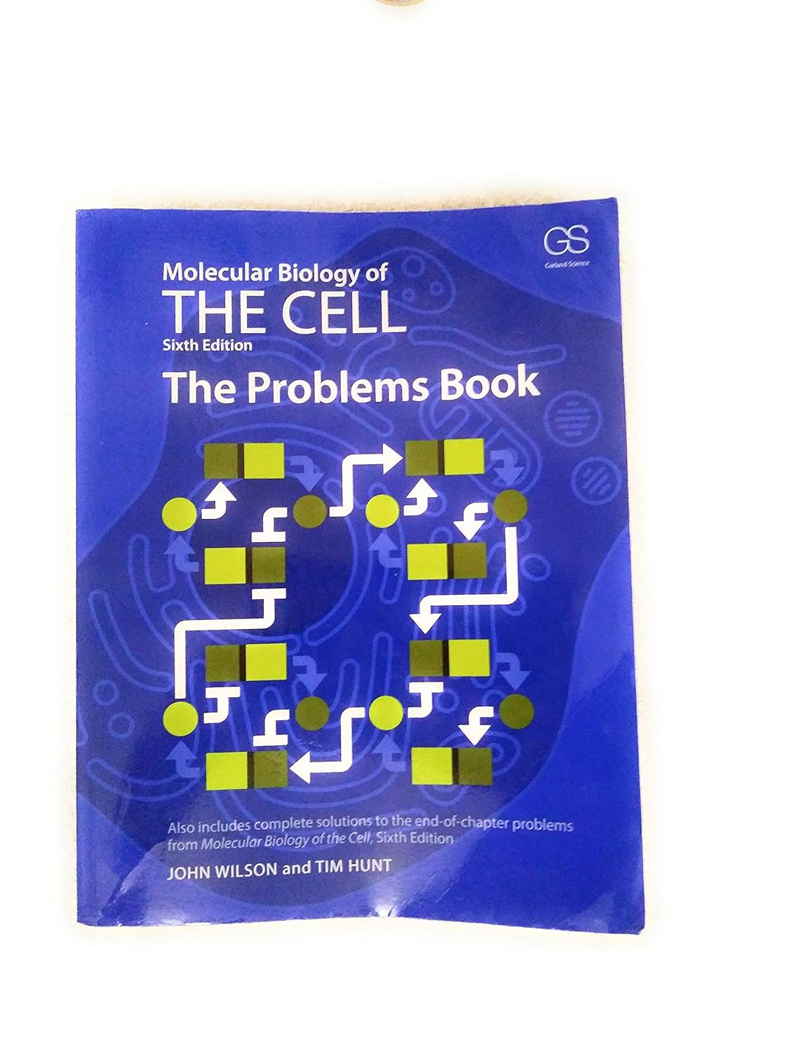 Molecular Biology of the Cell, The Problems Book, 6th Edition