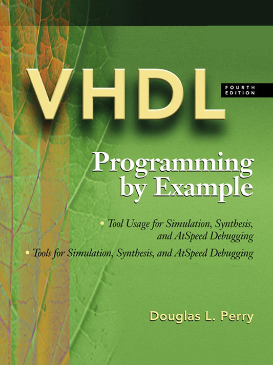 VHDL Programming by Example 4th Edition by Douglas L. Perry