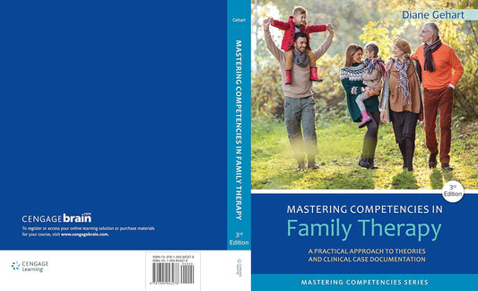 Mastering Competencies in Family Therapy A Practical Approach to Theory and Clinical Case Documentation 3rd Edition