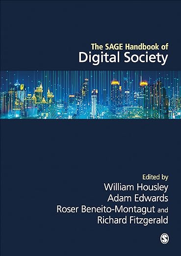 The SAGE Handbook of Digital Society