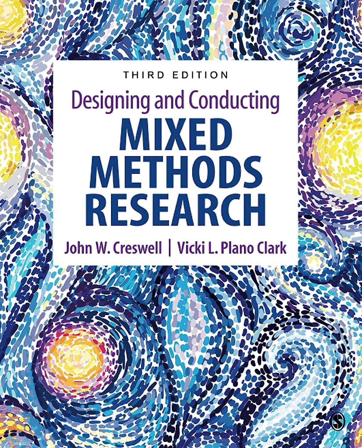 Designing and Conducting Mixed Methods Research 3rd Edition ...