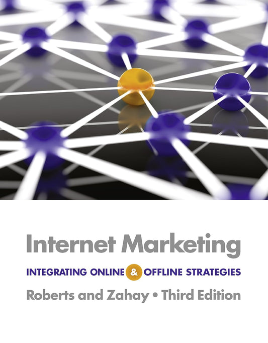 Internet Marketing Integrating Online and Offline Strategies 3e