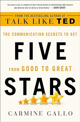 Five Stars The Communication Secrets to Get from Good to Great