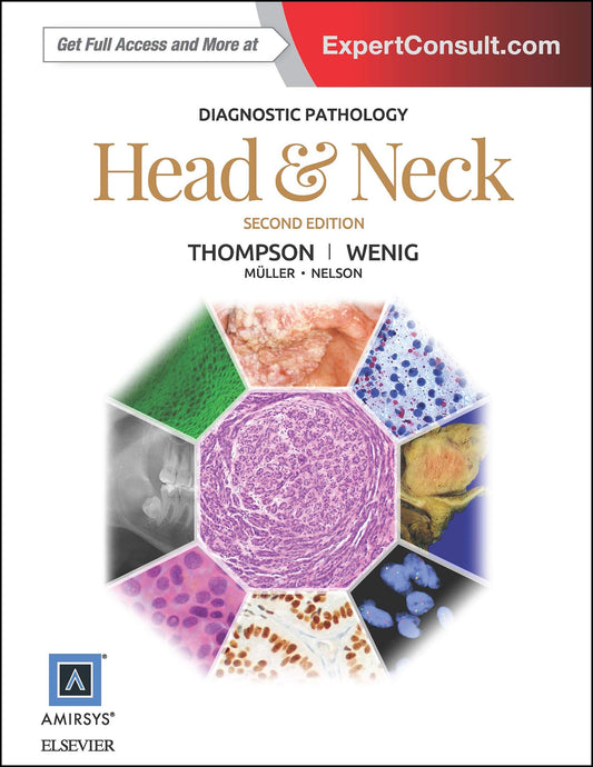 Diagnostic Pathology Head &amp; Neck 2nd Edition by Lester D. R. Thompson