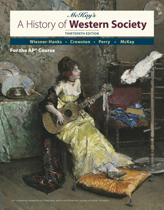 A History of Western Society Since 1300 for AP 13th