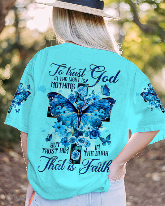 Trust Him In The Dark That Is Faith Women All Over Print Shirt - Tltw1208234