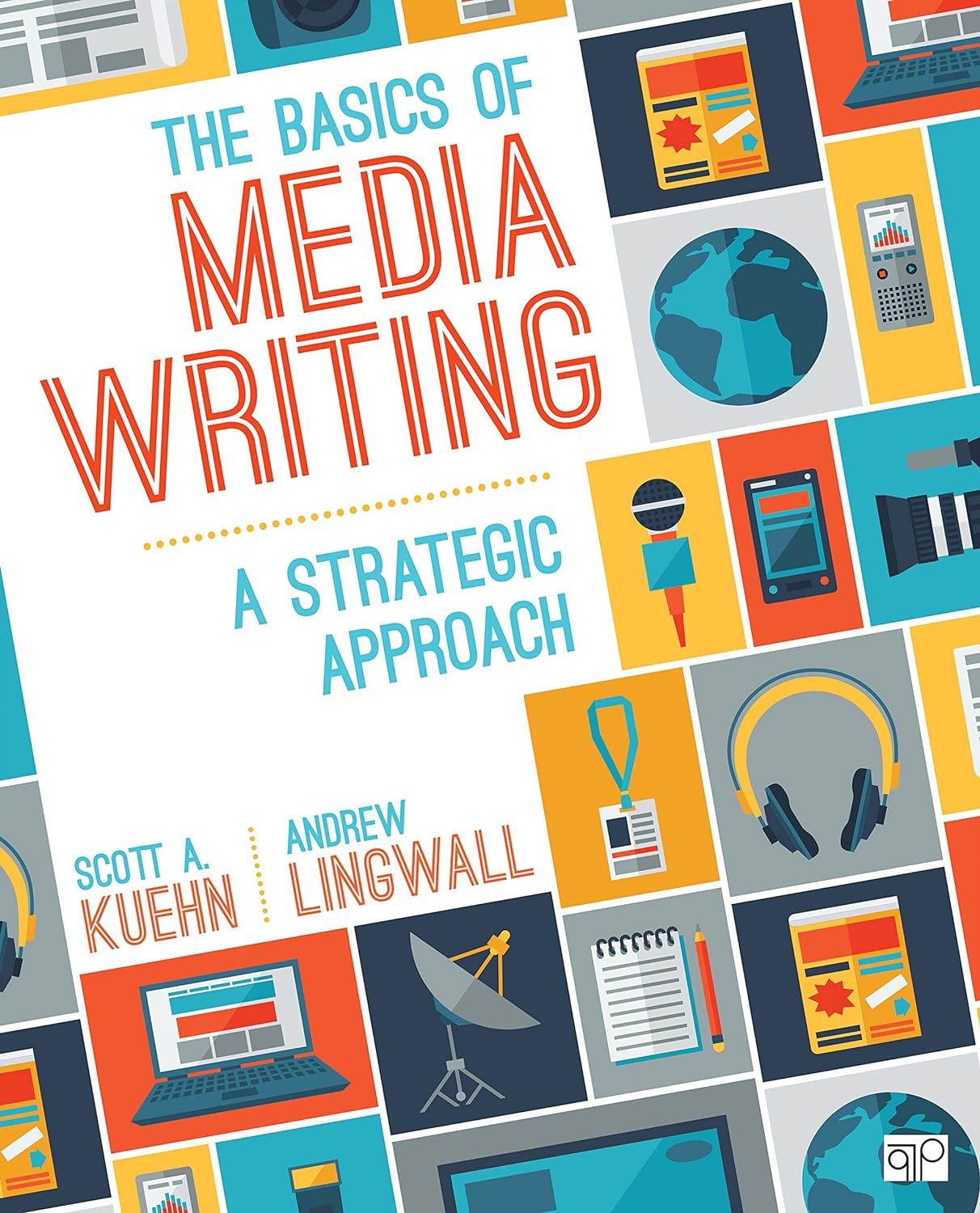 The Basics of Media Writing A Strategic Approach 3rd Edition