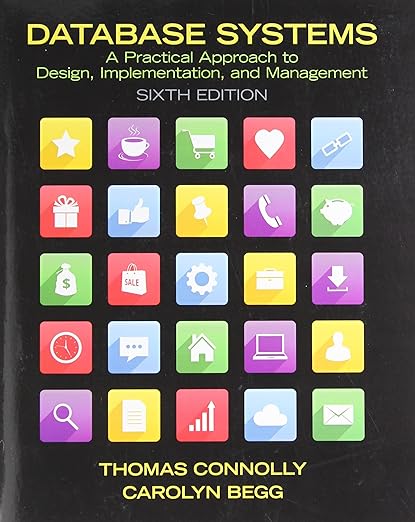 Database Systems A Practical Approach to Design, Implementation, and Management 6e 6th Edition