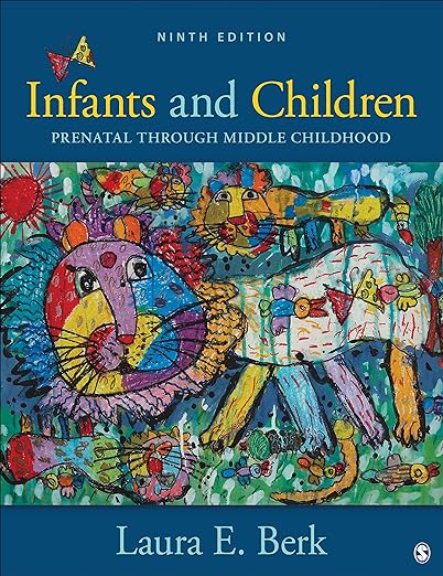 Infants and Children Prenatal Through Middle Childhood 9th Edition