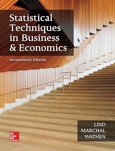 Statistical Techniques in Business &amp; Economics 17th Edition