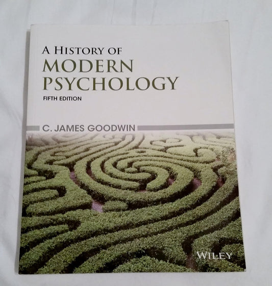 A History of Modern Psychology 5th Edition by C. James Goodwin