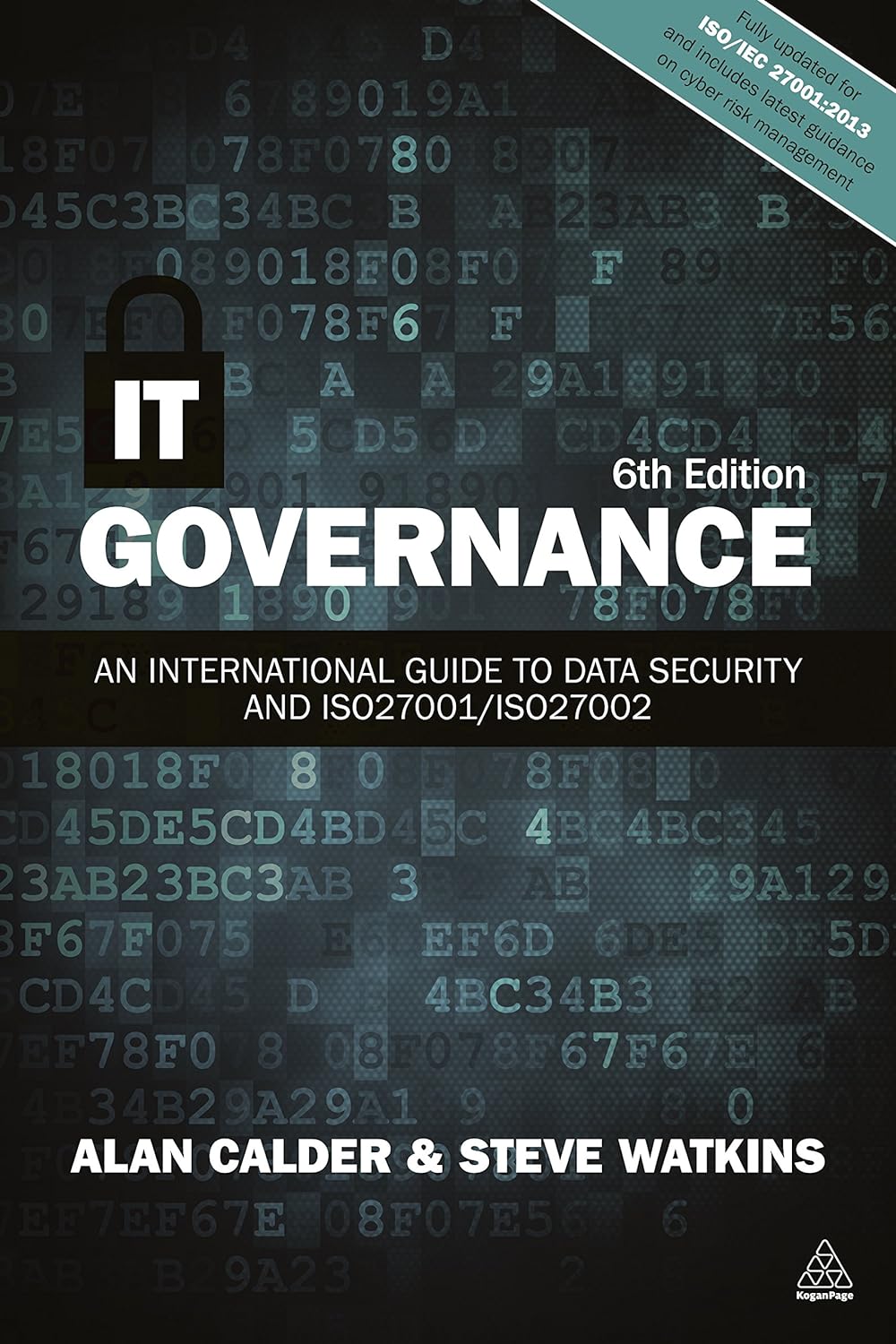 IT Governance An International Guide to Data Security and ISO27001ISO27002 Sixth Edition by Alan Calder