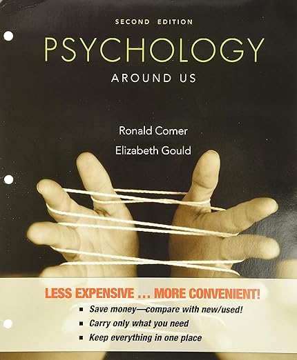 Psychology Around Us 2nd Edition by Ronald Comer