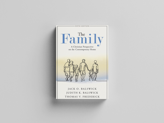 The Family: A Christian Perspective on the Contemporary Home