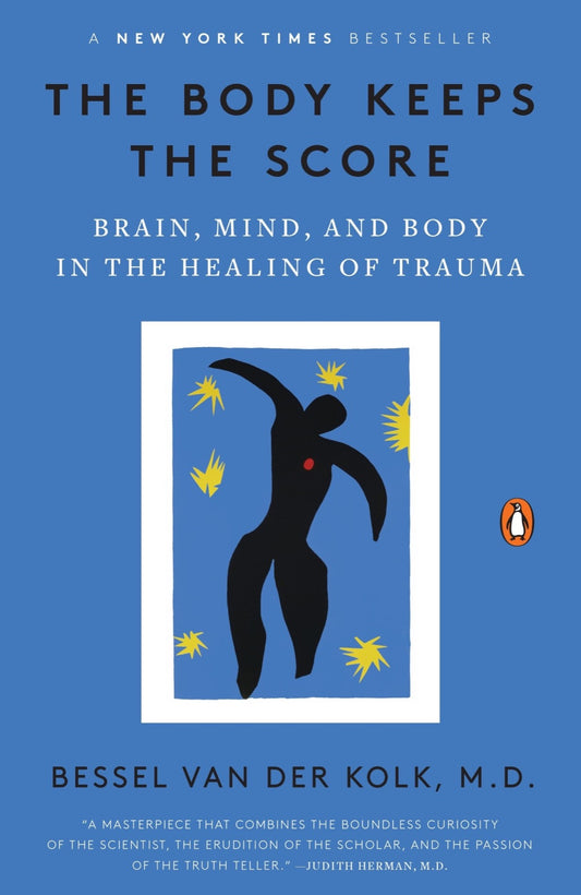(eBook PDF) The Body Keeps the Score Brain, Mind, and Body in the Healing of Trauma by Bessel van der Kolk