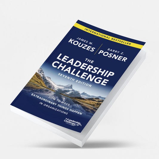 The Leadership Challenge: How to Make Extraordinary Things Happen in Organizations (J-B Leadership Challenge: Kouzes/Posner) 7th Edition