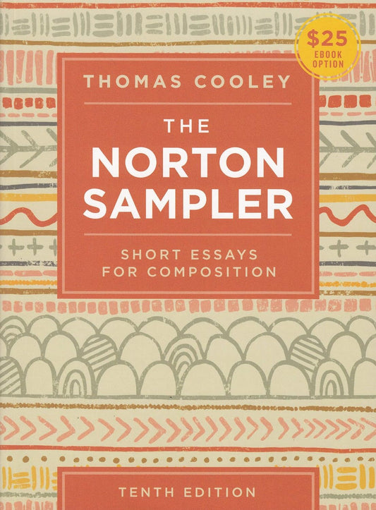 The Norton Sampler Short Essays for Composition 10e 10th Edition