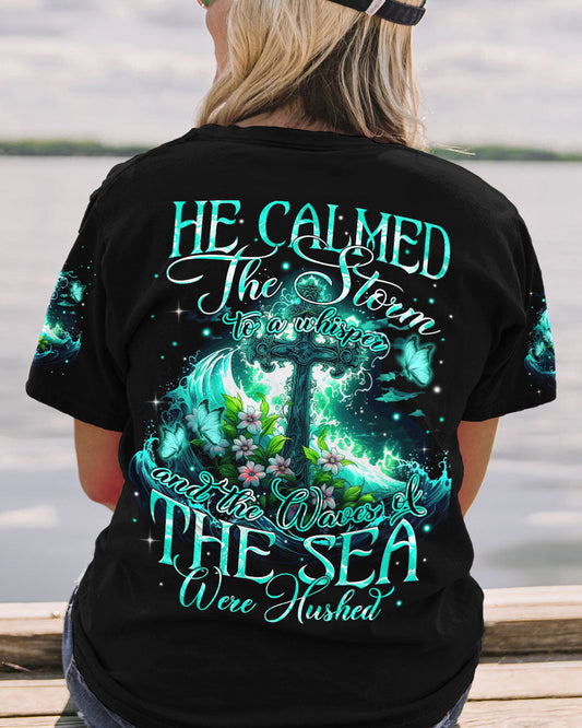 He Calmed The Storm Women's All Over Print Shirt - Tytm1610234