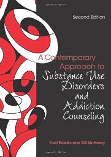 A Contemporary Approach to Substance Use Disorders and Addiction Counseling - 2nd Edition