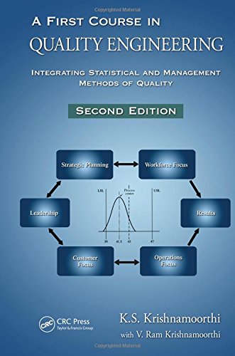 A First Course in Quality Engineering: Integrating Statistical and Management Methods of Quality, Second Edition - 2nd Edition