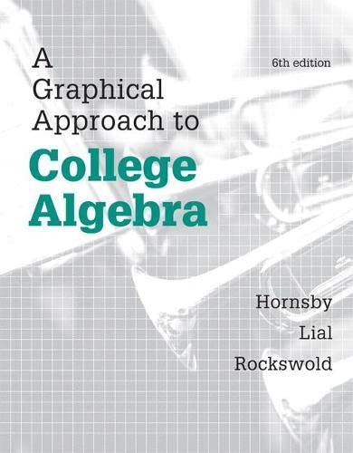 A Graphical Approach to College Algebra