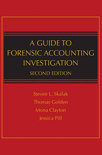 A guide to forensic accounting investigation - 2nd Edition