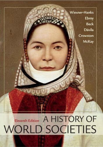 A History Of World Societies Combined 11Th Edition