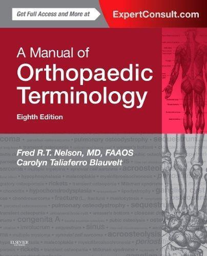 A Manual Of Orthopaedic Terminology 8Th Edition