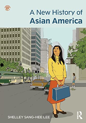 A New History of Asian America