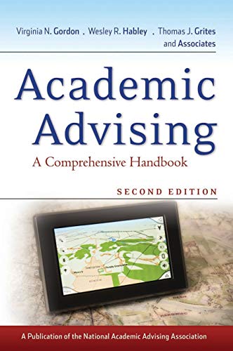 Academic Advising: A Comprehensive Handbook (Jossey-Bass Higher &amp; Adult Education) - 2nd edition - 2nd Edition