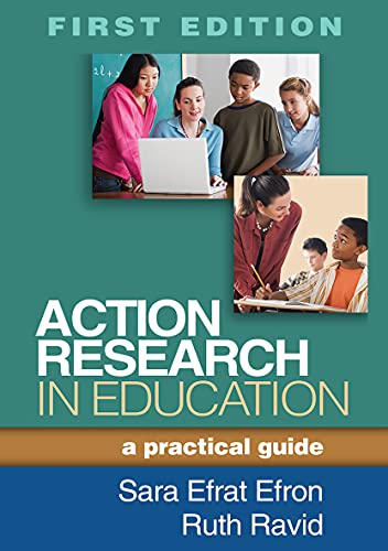 Action Research in Education: A Practical Guide - 1st Edition