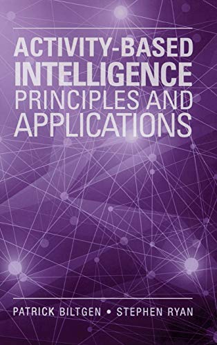 Activity-Based Intelligence: Principles and Applications - 1st Edition